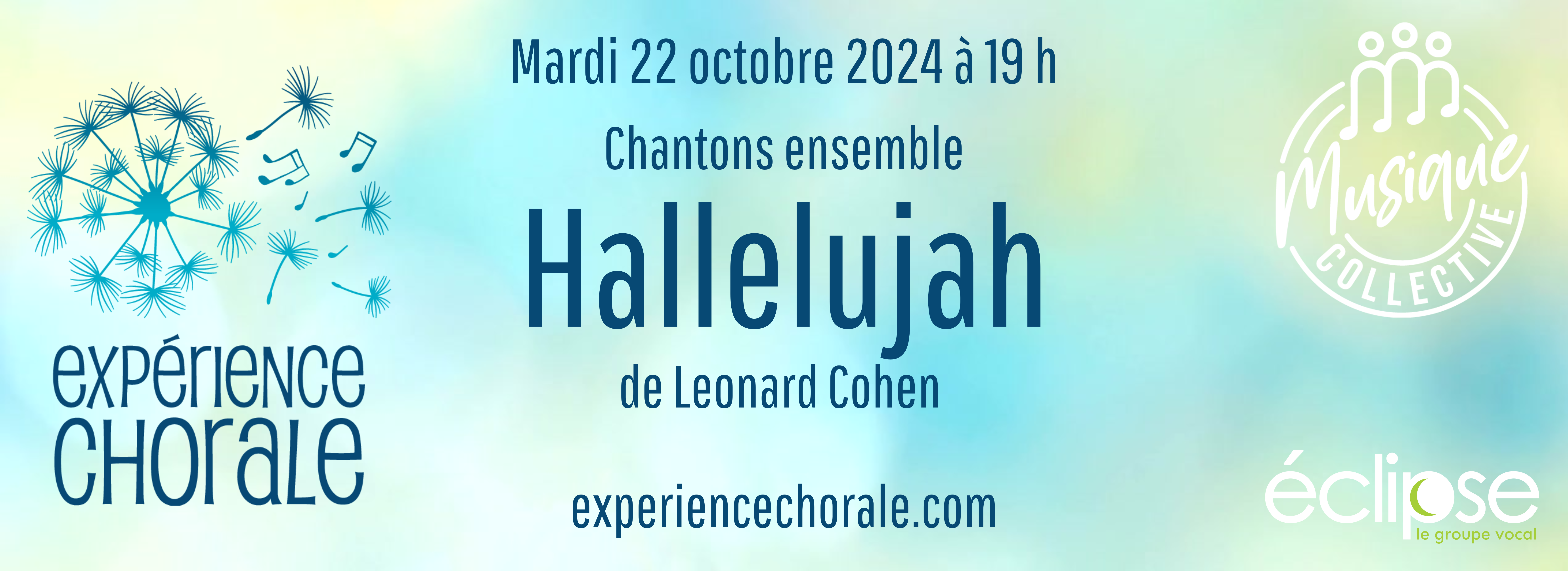 Bandeau explicatif de l'Expérience chorale du 22 octobre 2024. Nous chanterons ensemble Hallelujah de Leonard Cohen